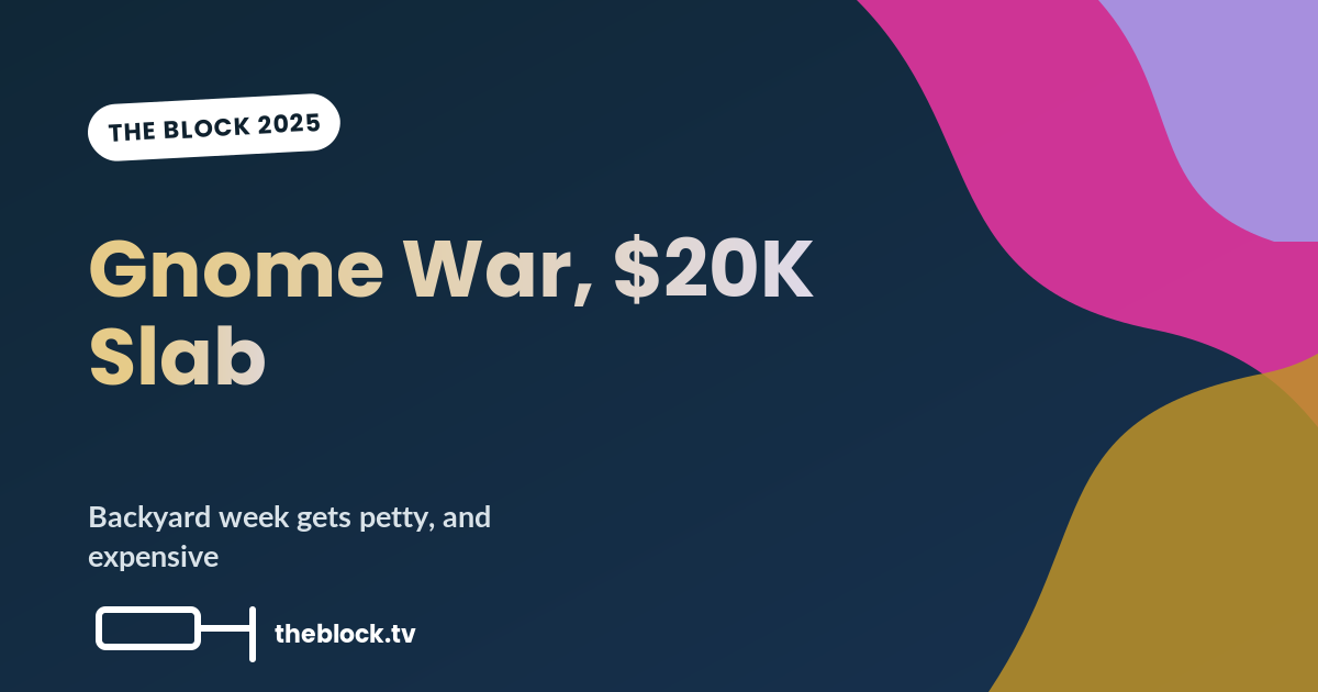 The Block 2025 Backyard Reveal: A Gnome War, a $20K Slab and Half a Point