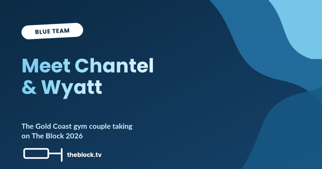 Meet Chantel and Wyatt: The Block 2026's Blue Team - The Block TV