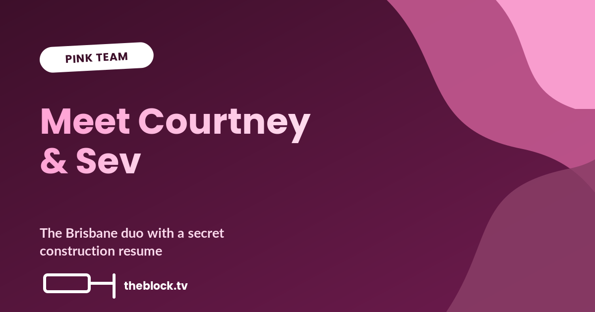 Meet Courtney Kain and Sevilay Keser: The Block 2026’s Pink Team