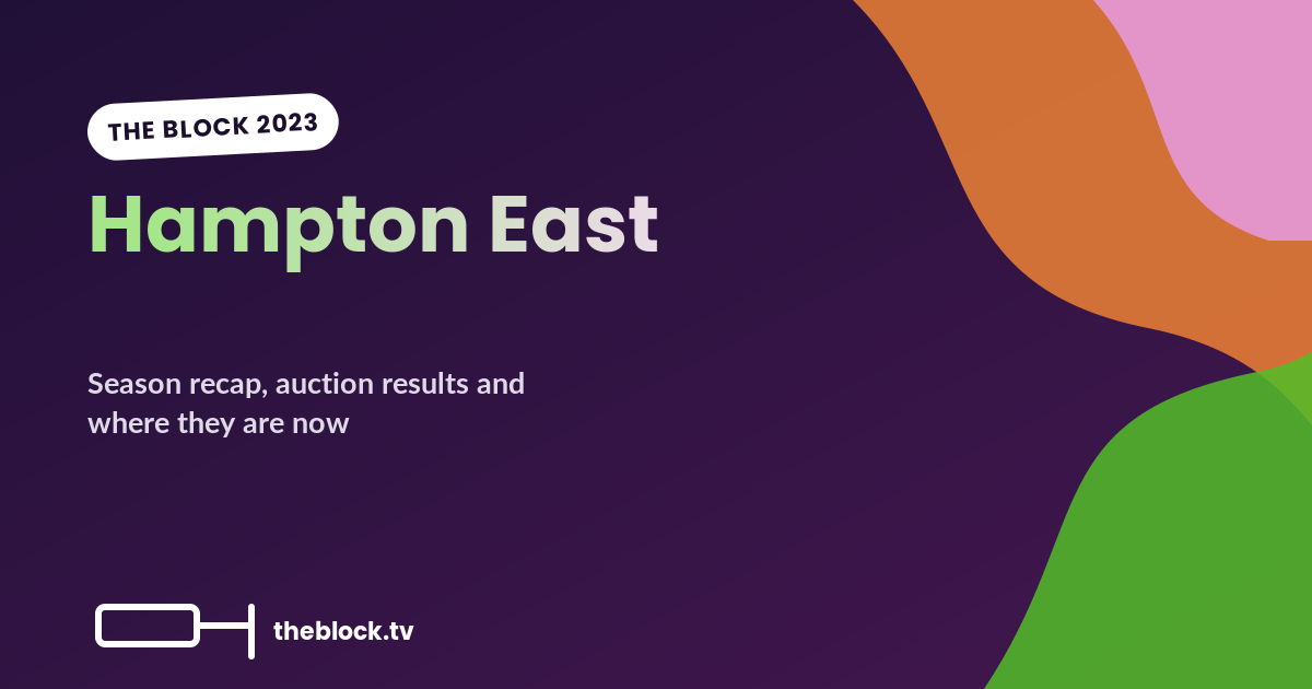 The Block 2023: Hampton East Season Recap, Auction Results and Where They Are Now