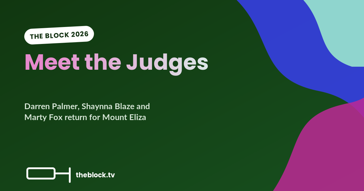 The Block 2026 Judges: Darren Palmer, Shaynna Blaze and Marty Fox