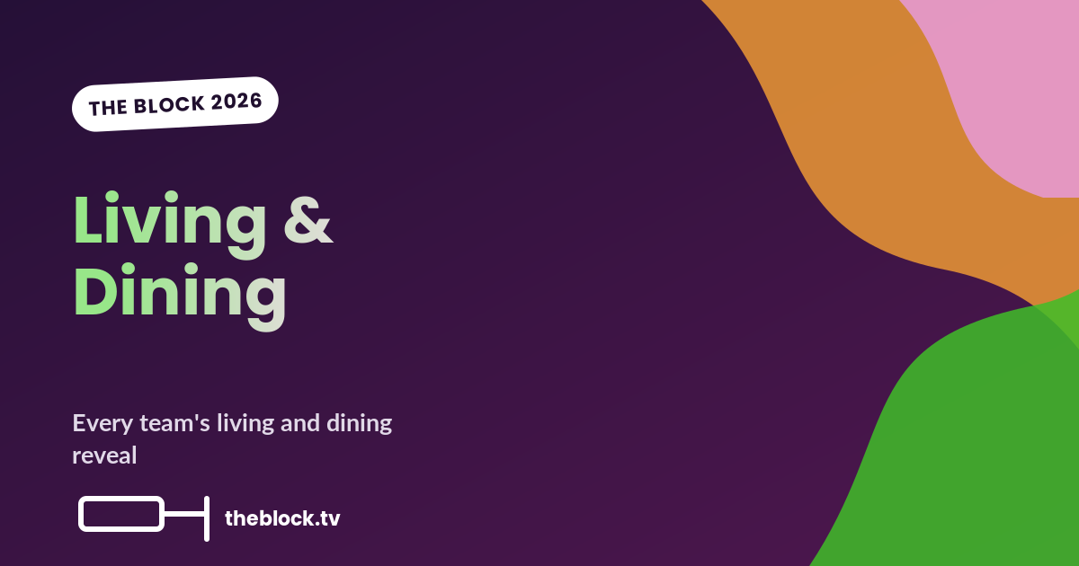 The Block 2026 Living and Dining