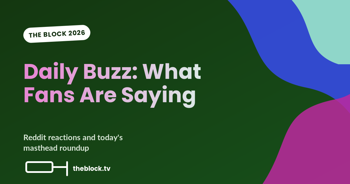 The Block Daily Buzz: What Fans and the Mastheads Are Saying, 29 July 2026