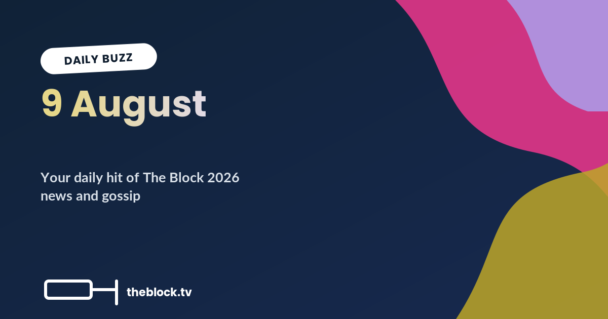 The Block Daily Buzz: What Fans and the Mastheads Are Saying, 9 August 2026