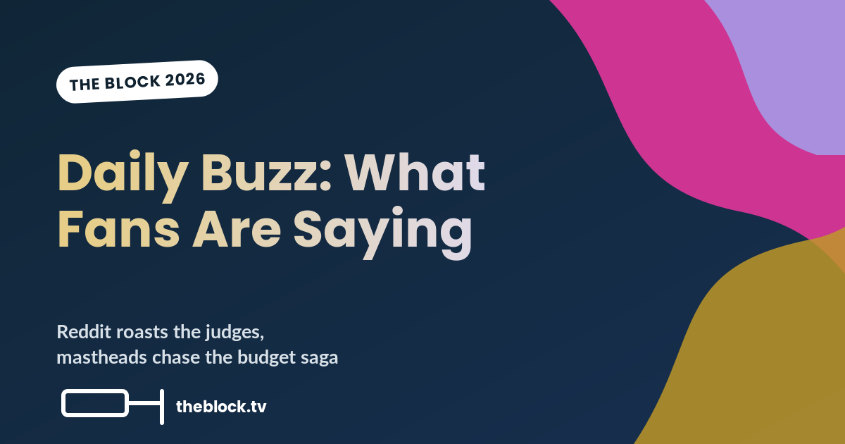 The Block Daily Buzz: What Fans and the Mastheads Are Saying, 7 September 2026